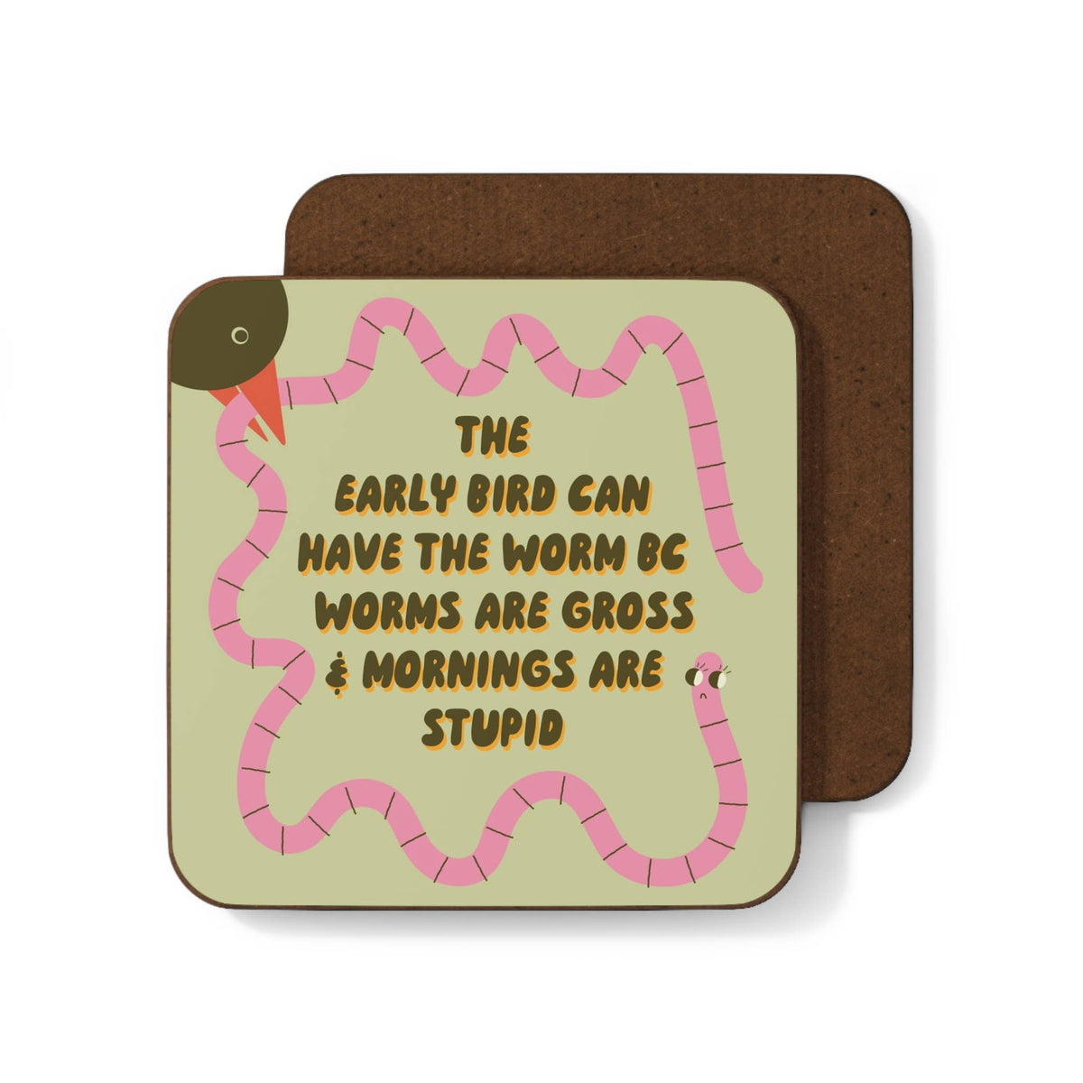 Coaster - Grumpy Worm